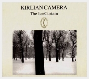 KIRLIAN CAMERA The Ice Curtain CD