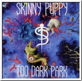 SKINNY PUPPY Too Dark Park LP