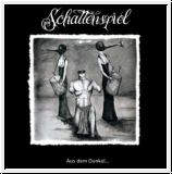 SCHATTENSPIEL Aus Dem Dunkel... CD