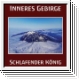 INNERES GEBIRGE Schlafender Knig CD